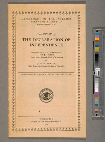 The story of the Declaration of Independence / prepared by James C. Boykin, under the direction of Jonathon J. Tigert, Department of Education, Bureau of Education