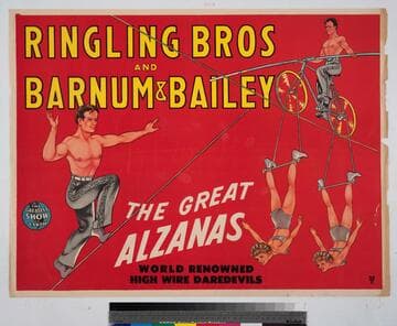 Ringling Bros and Barnum & Bailey : The great Alzanas world renowned high wire daredevils