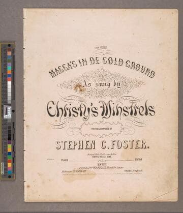 Massa's in de cold ground / as sung by Christy's Minstrels ; written & composed by Stephen C. Foster