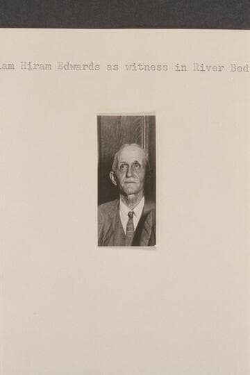William Hiram Edwards as witness in River Bed Case