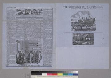 The Pictorial News Letter of California. For The Steamer Sonora, May 5, 1858. No. 4.[p.1] the Excitement in San Francisco. Rush for the Mines!![p.4]