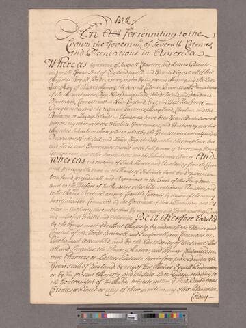 Great Britain. Parliament. A Bill for reuniting to the Crown the Government of Several Colonies and Plantations in America