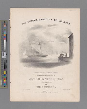 The Cutter Hamilton quick step / composed and dedicated to Josiah Sturgis Esq., Commander, by Thos. Comer
