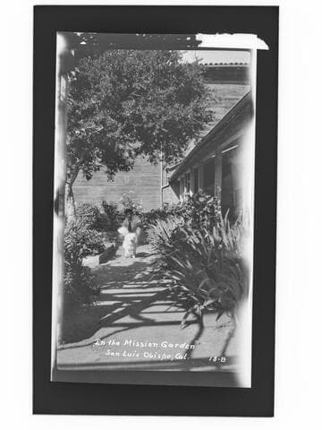 In the Mission garden, San Luis Obispo, Cal