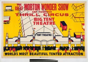The great Morton wonder show and combined thrill circus big tent theatre : world's most beautiful tented attraction