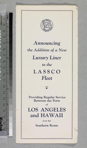 Announcing the addition of a new luxury liner to the LASSCO fleet : providing regular service between the ports of Los Angeles and Hawaii over the Southern Route