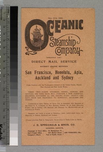 Oceanic Steamship Company (Speckels' Line) direct mail service without change between San Francisco, Honolulu, Apia, Auckland and Sydney