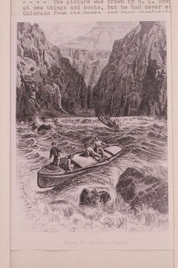 Running A Rapid, according to Powell's book.  In 1957, this print was on exhibit at the Visitors Center at Grand Canyon and in a case at the headquarters of the Lake Mead Recreational Center.  The picture was drawn by W. L. Shepard