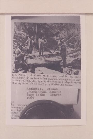 Pelton, Curtis, Hovey, and Torrence abandoning the last boat in Black Canyon of the Gunnison