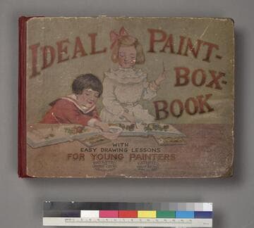 Ideal Paint-Box-Book, with Easy Drawing Lessons for Young Painters